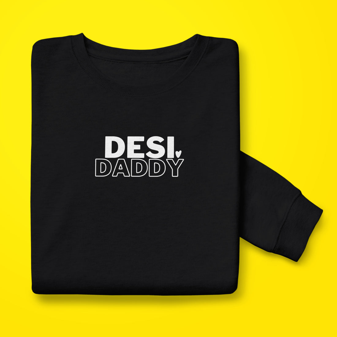 Desi Daddy Sweatshirt