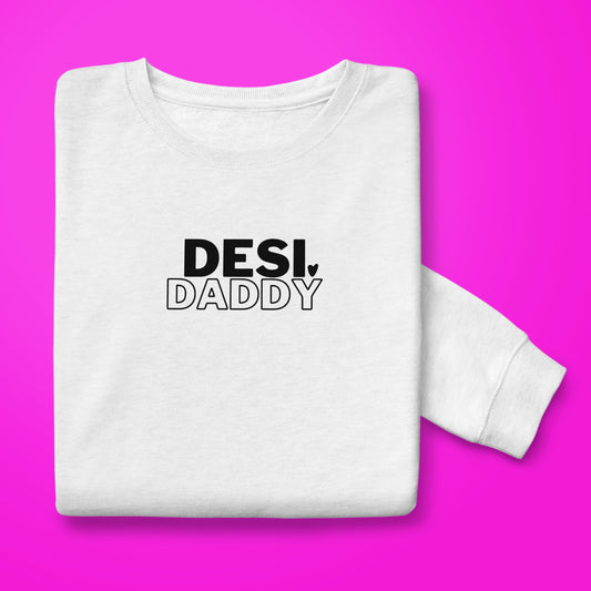 Desi Daddy Sweatshirt