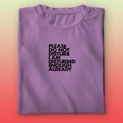 Do not Disturb T-shirt