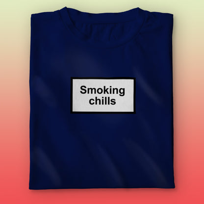 Smoking Chills T-shirt