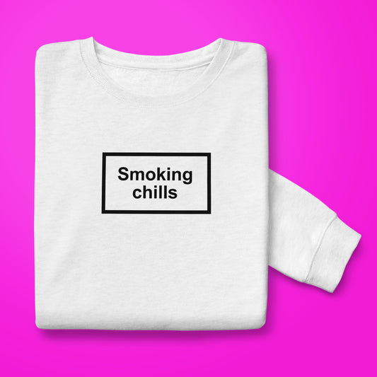 Smoking Chills Sweatshirt