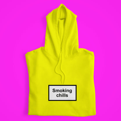 Smoking Chills Hoodie