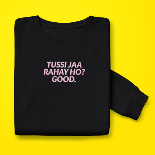 Tussi Ja Rahay Sweatshirt