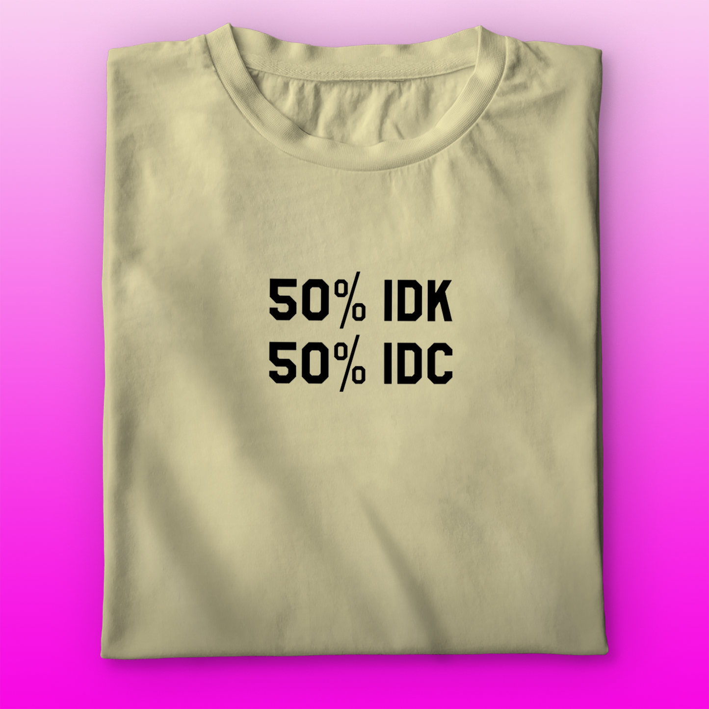 IDK IDC T-shirt