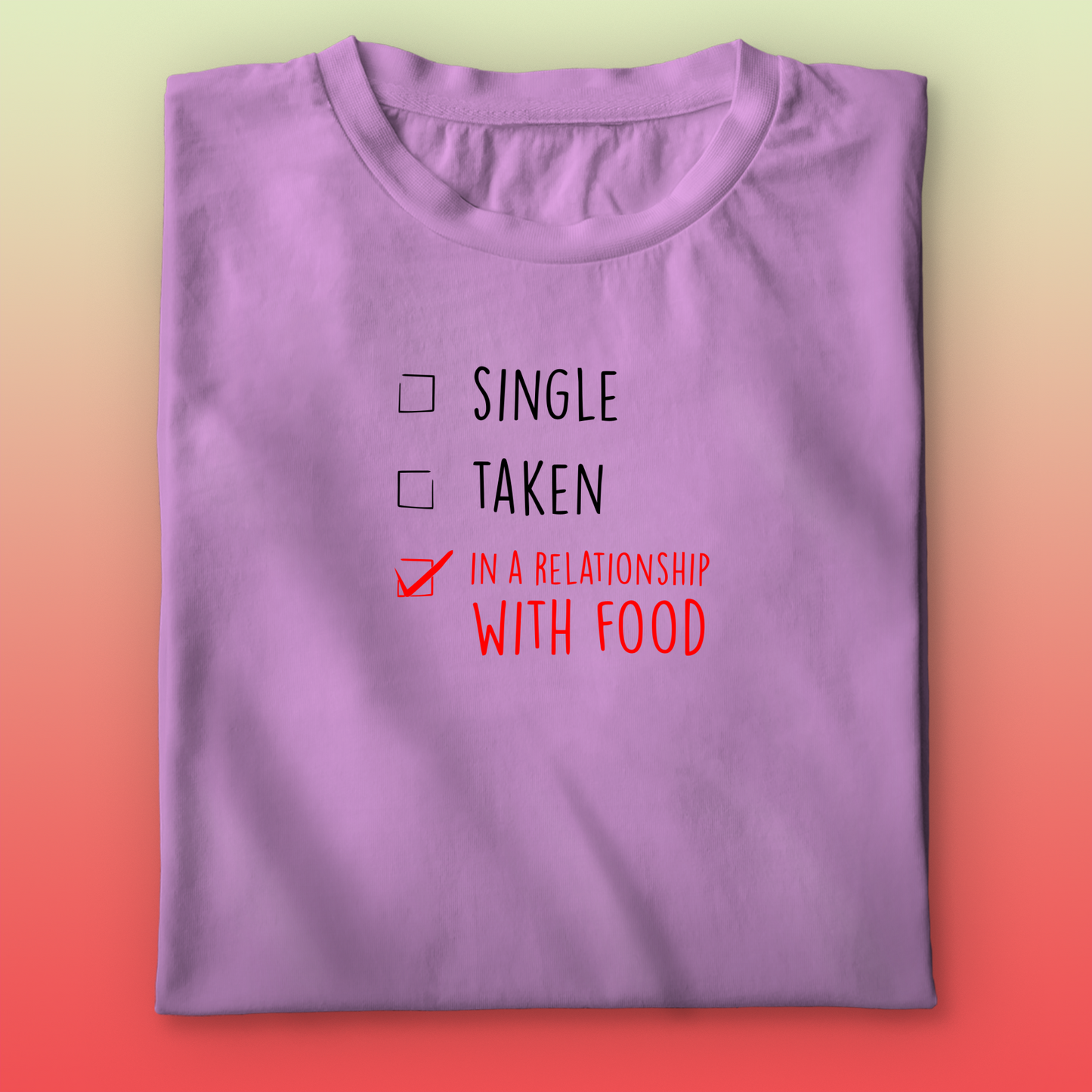 Single/Taken T-shirt