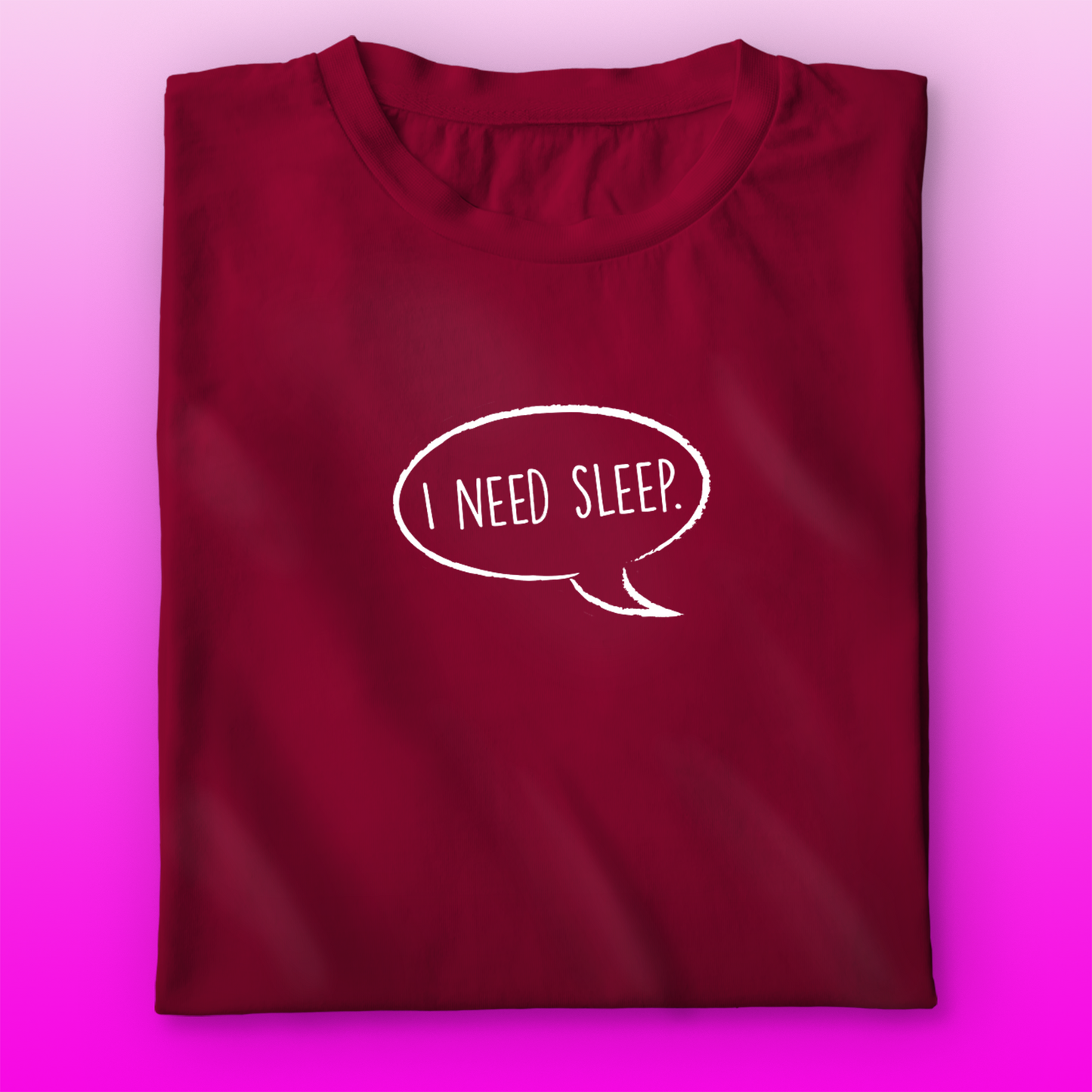 I Need Sleep T-shirt