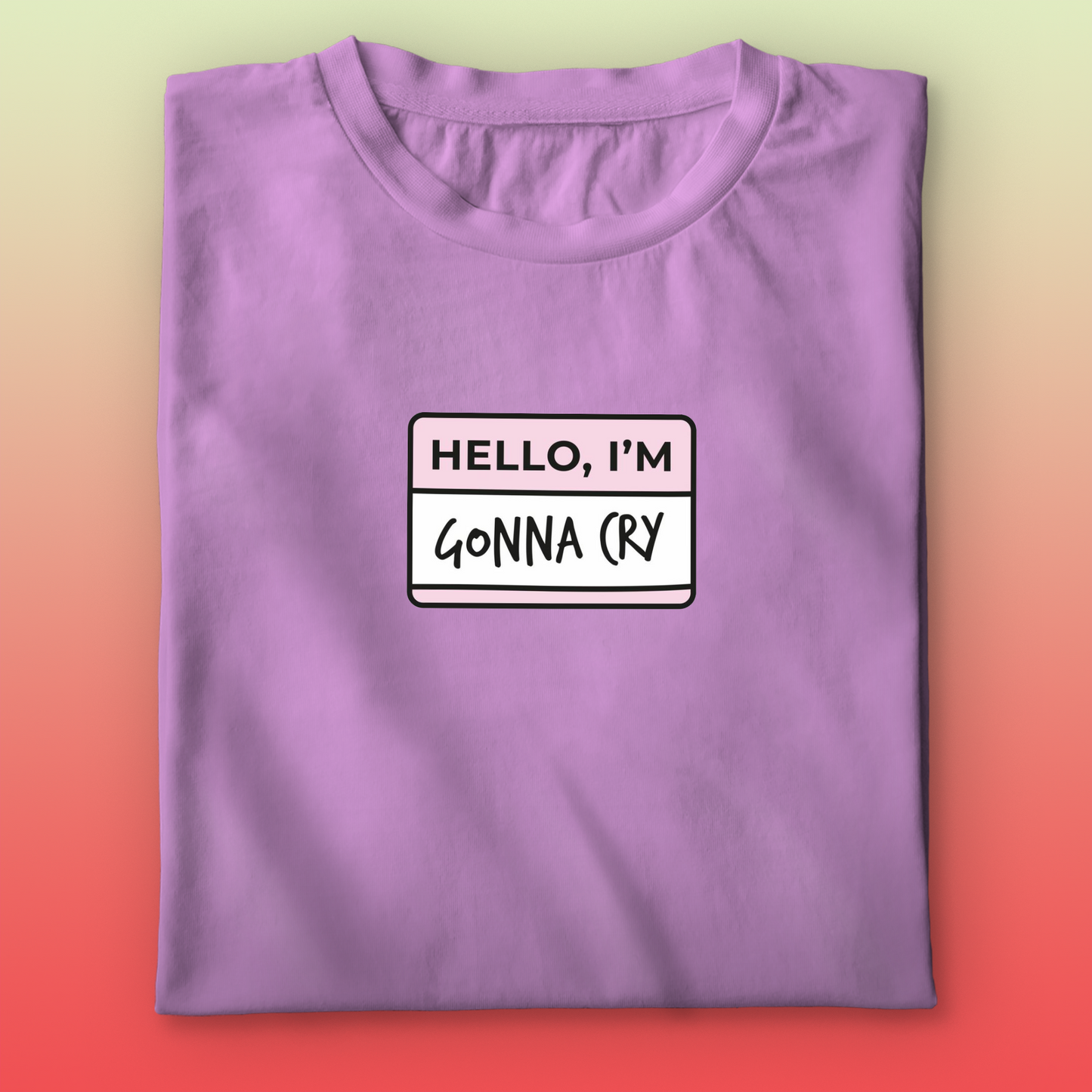 Gonna Cry T-shirt