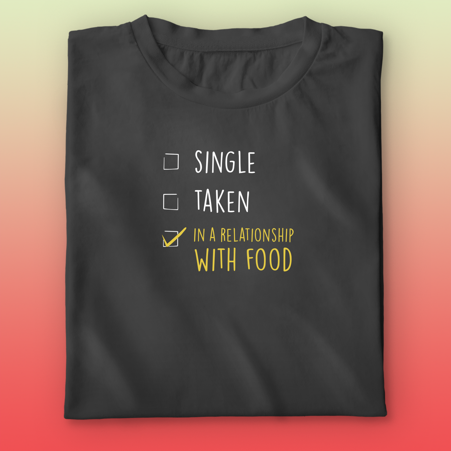 Single/Taken T-shirt