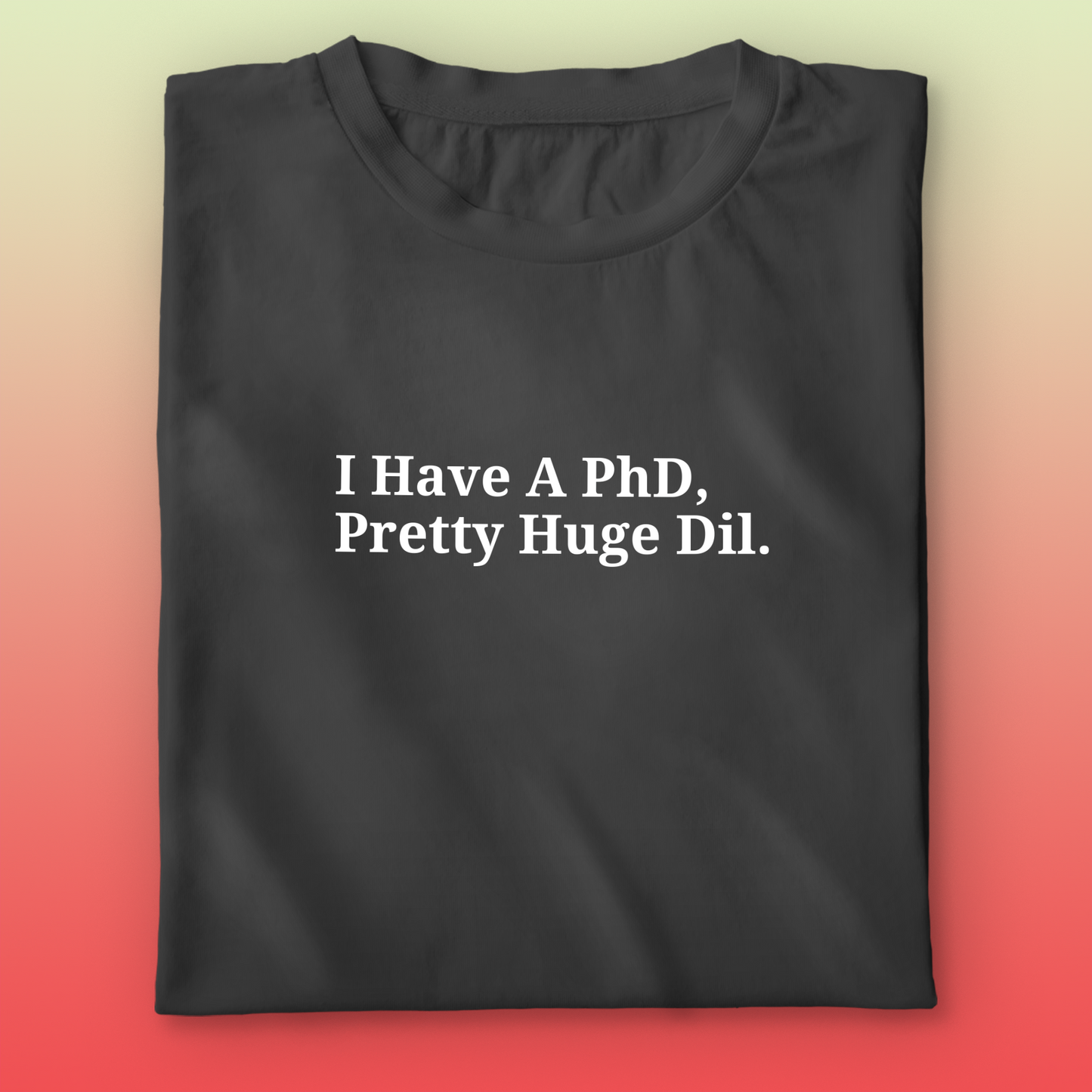 PhD T-shirt