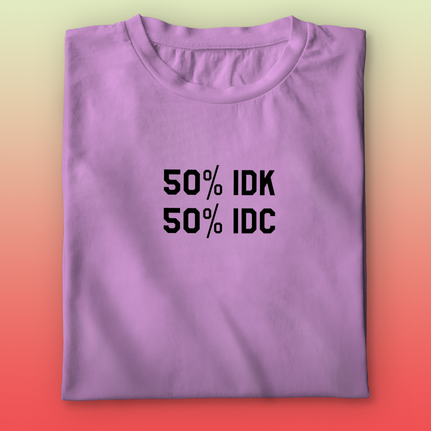 IDK IDC T-shirt