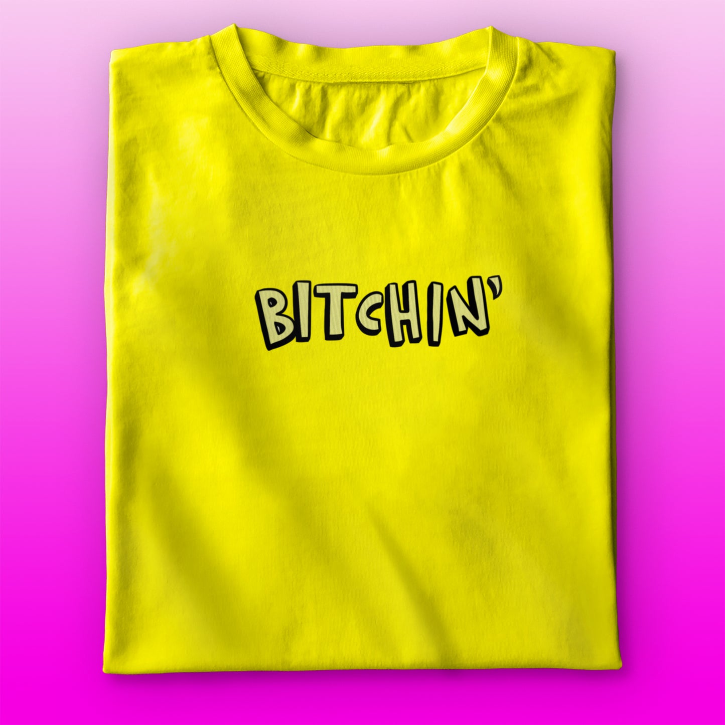 Bitchin T-shirt