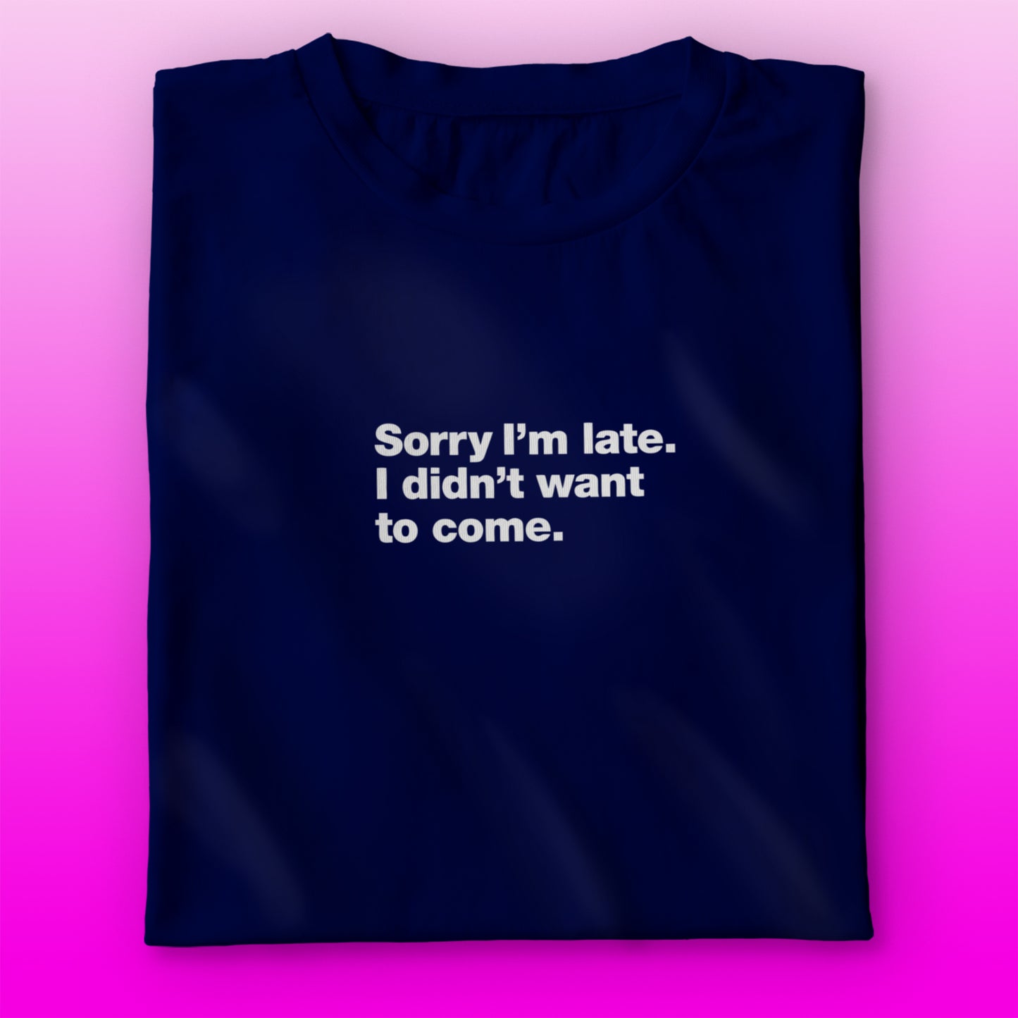 I'm Late T-shirt