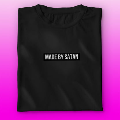 Made By Satan T-shirt