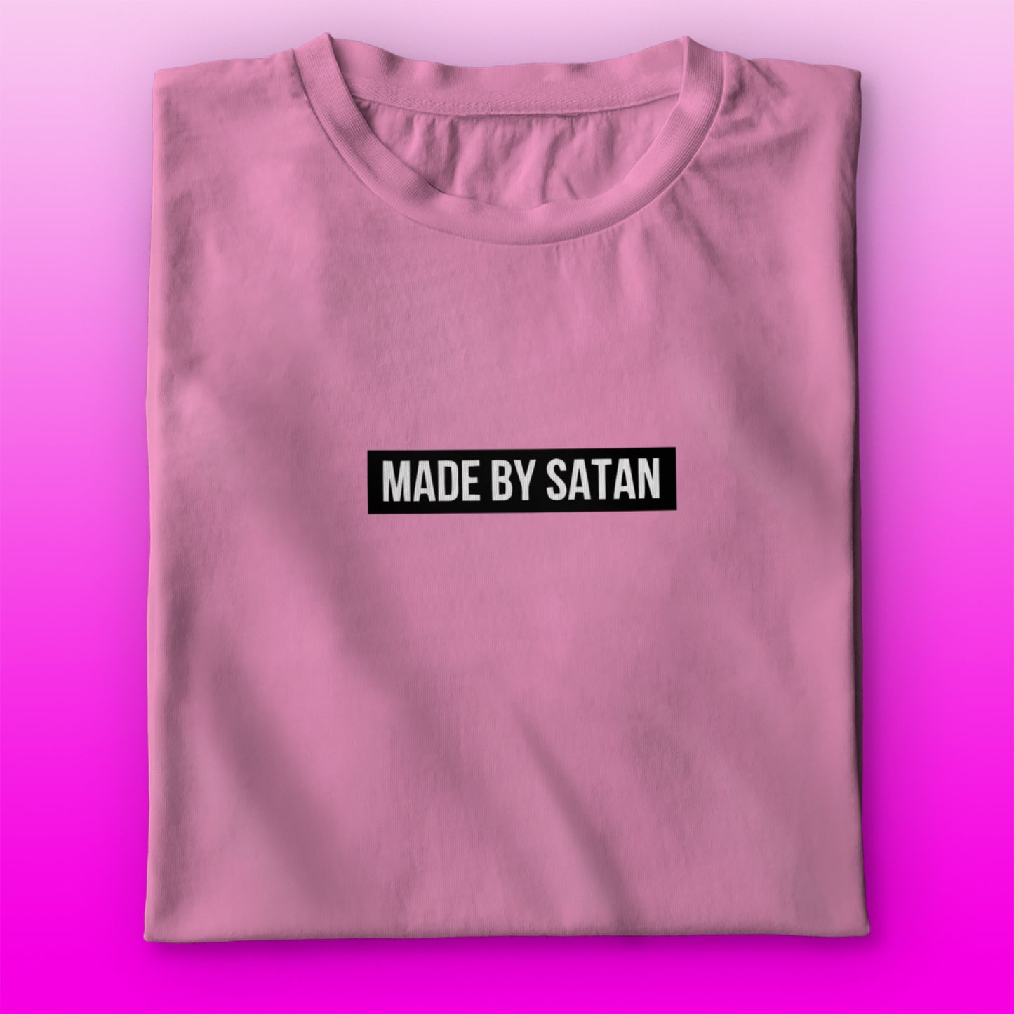 Made By Satan T-shirt