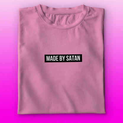 Made By Satan T-shirt