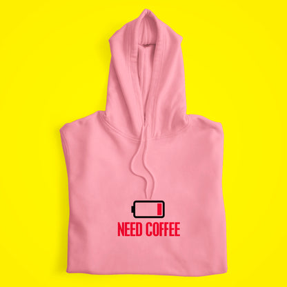 Need Coffee Hoodie