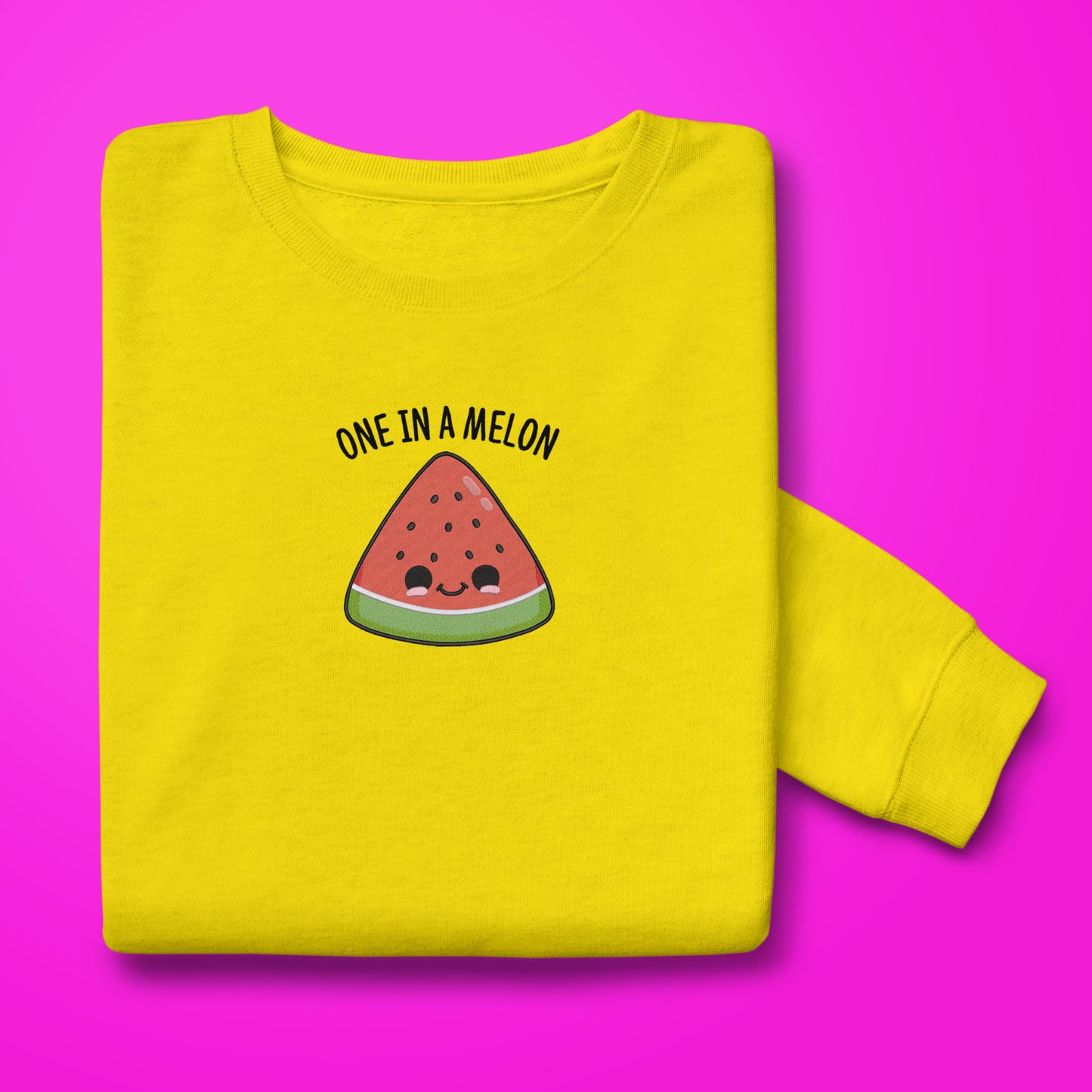 One In a Melon Sweatshirt