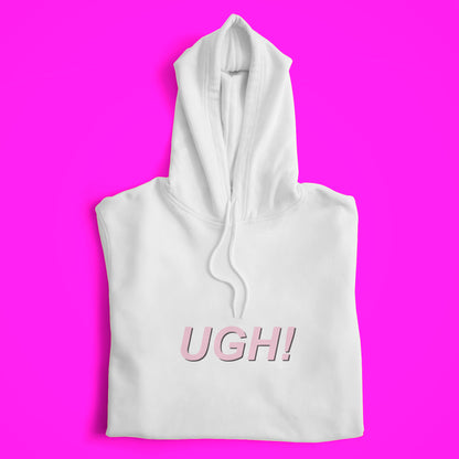 UGH! Hoodie