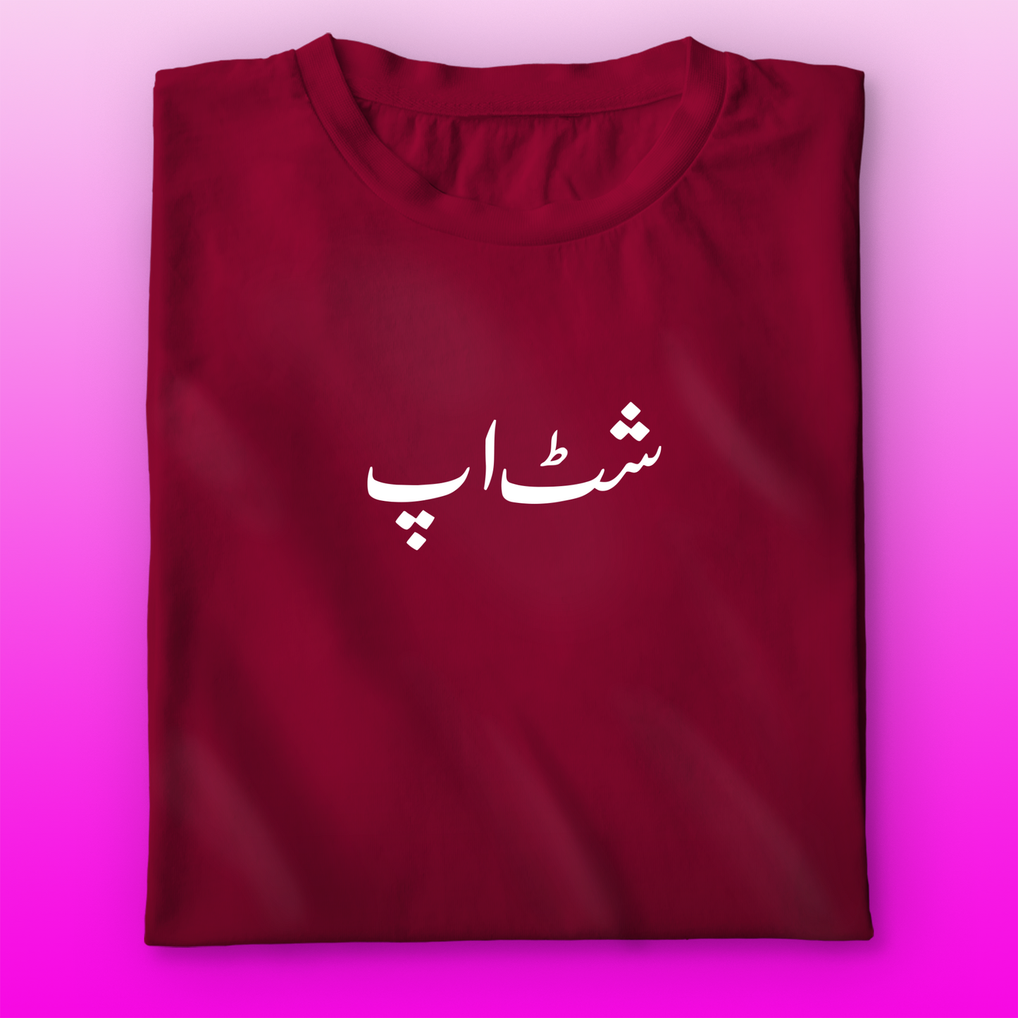 Shut Up Urdu T-shirt