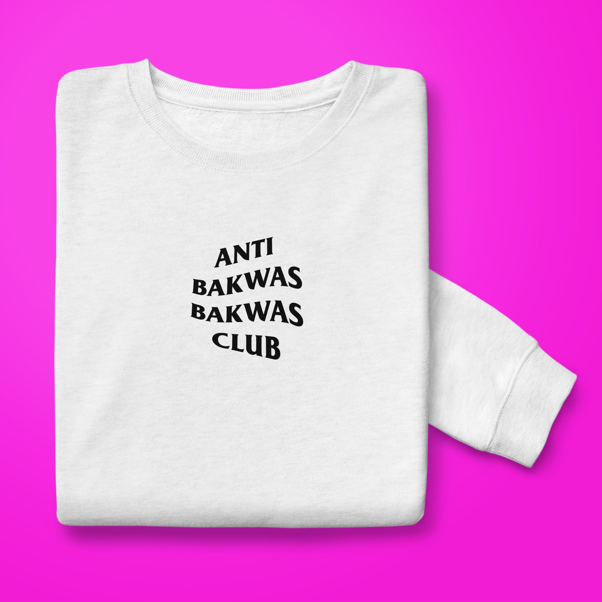 Anti Bakwas Club Sweatshirt