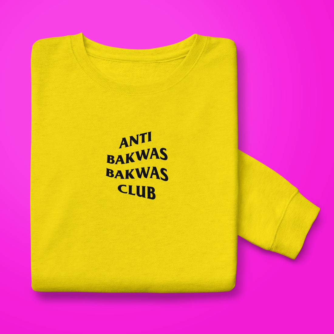 Anti Bakwas Club Sweatshirt