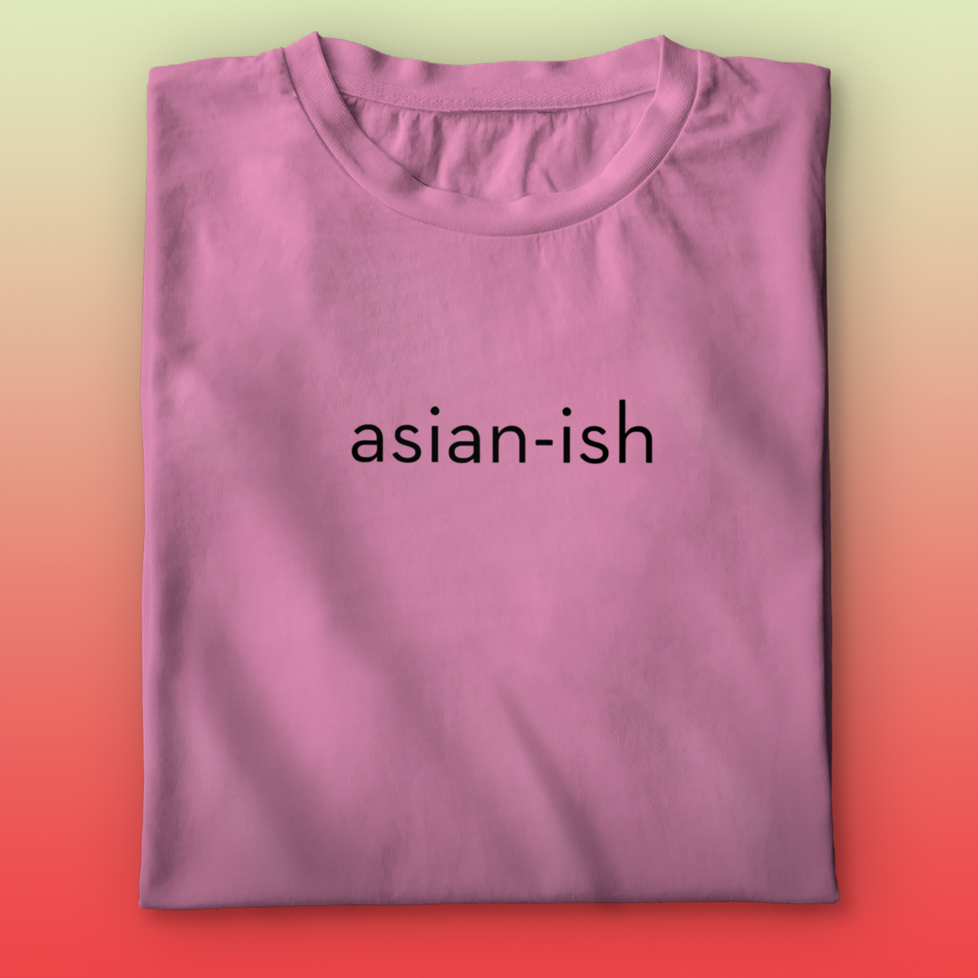 Asianish T-shirt