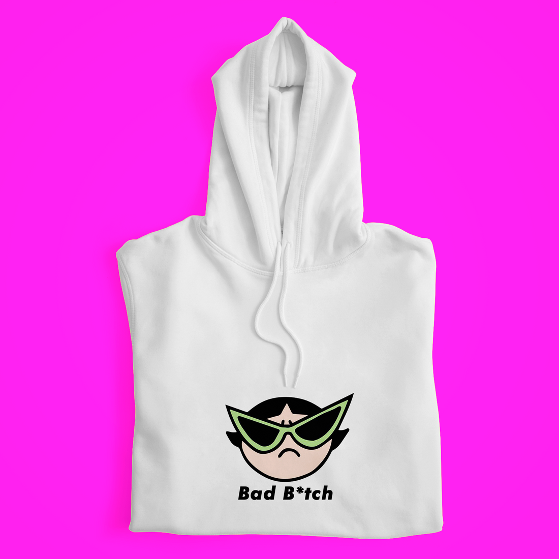 Bad Btch Hoodie