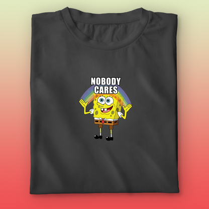 Nobody Cares T-shirt