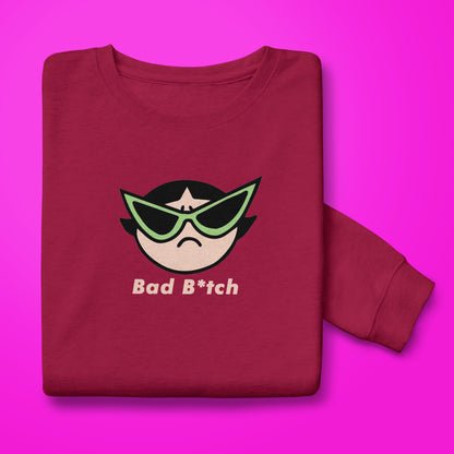 Bad Btch Sweatshirt