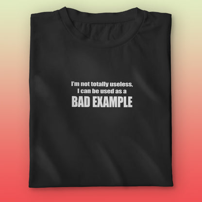 Bad Example T-shirt