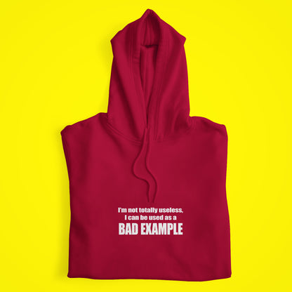 Bad Example Hoodie