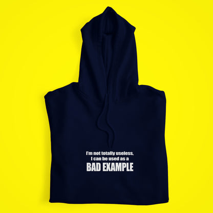 Bad Example Hoodie