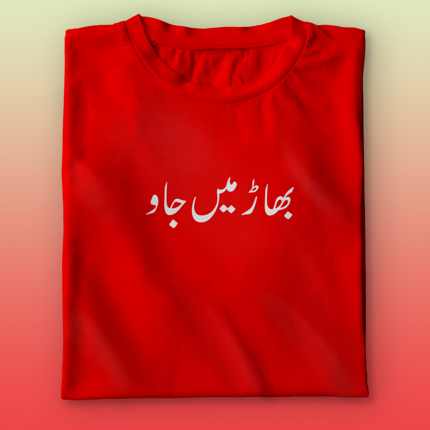 Bhaar Me Jao T-shirt