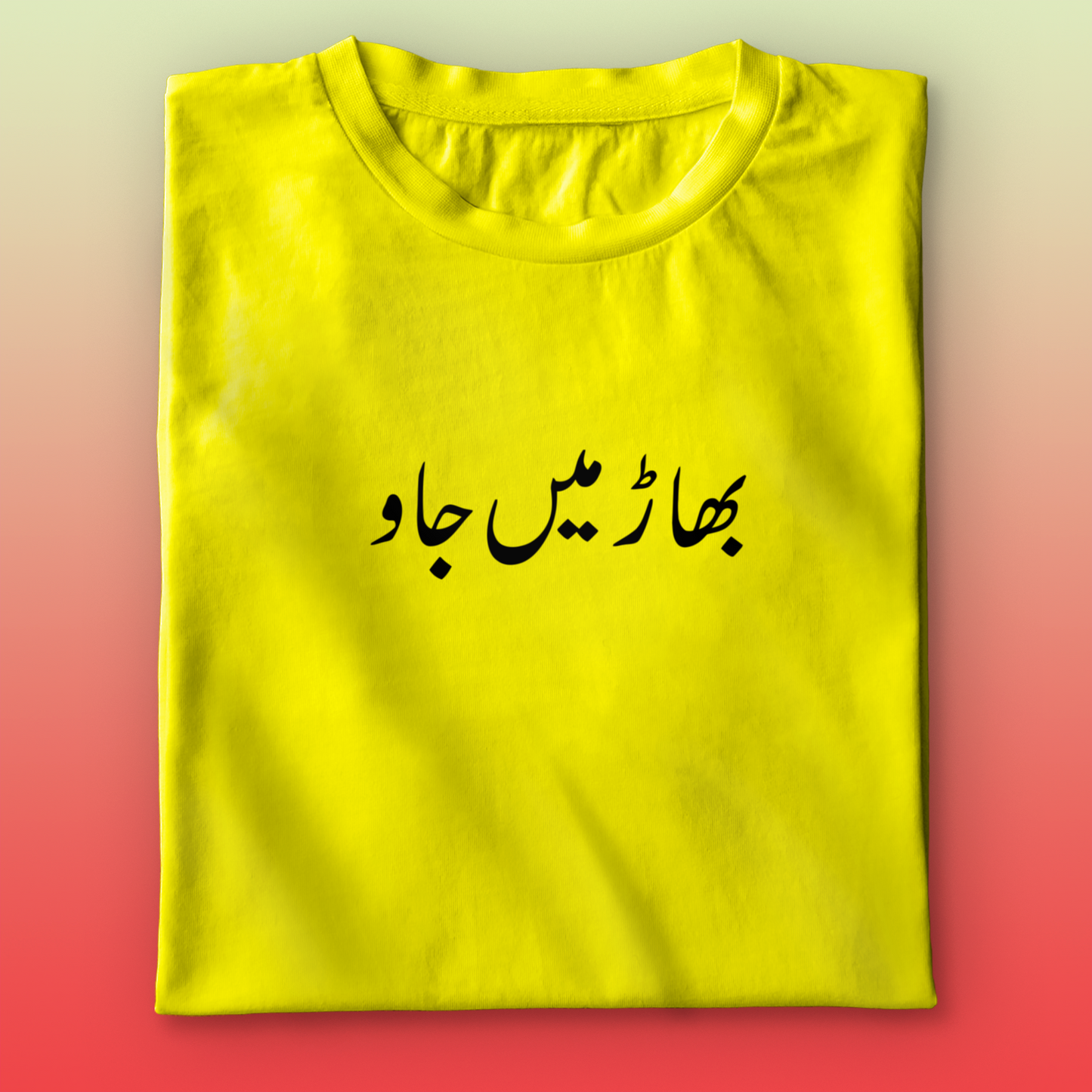 Bhaar Me Jao T-shirt