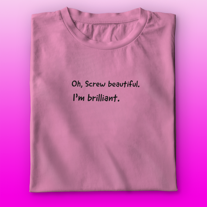 I'm Brilliant T-shirt