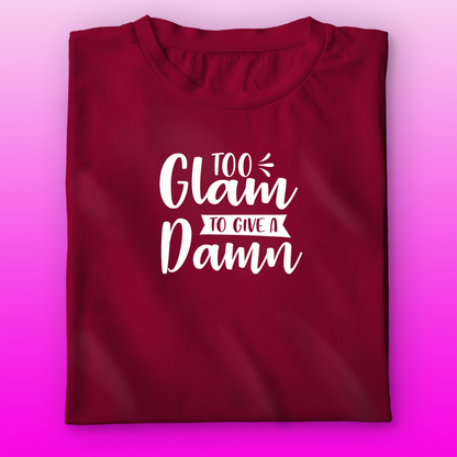 Glam Damn T-shirt