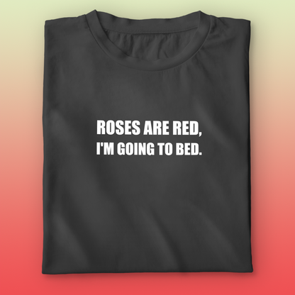 I'm Going To Bed T-shirt