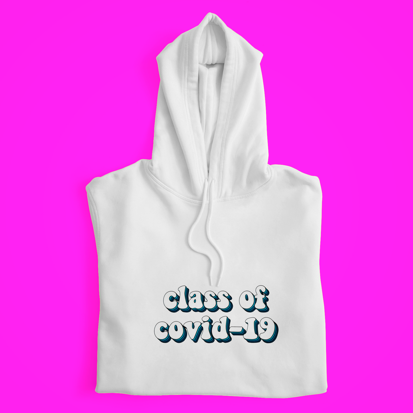 Class of Covid-19 Hoodie