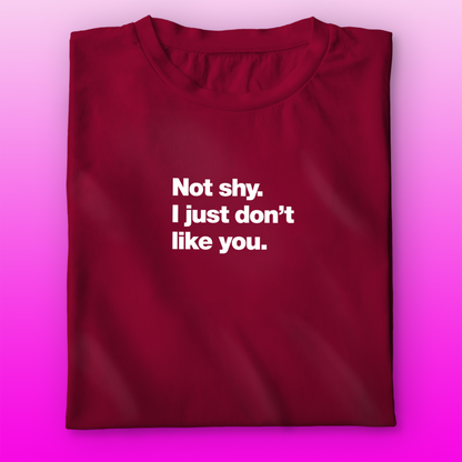 Not Shy T-shirt