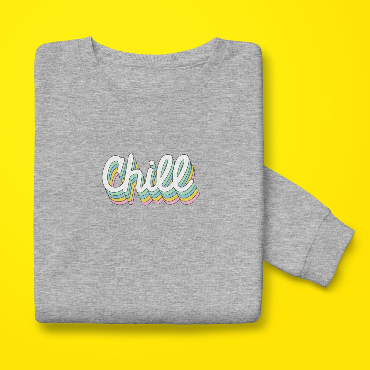 Chill Sweatshirt