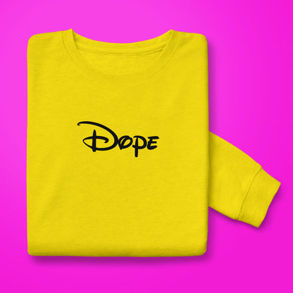 Dope sweatshirt