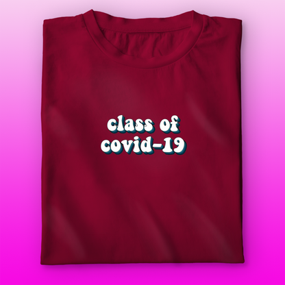 Class of Covid-19 T-shirt