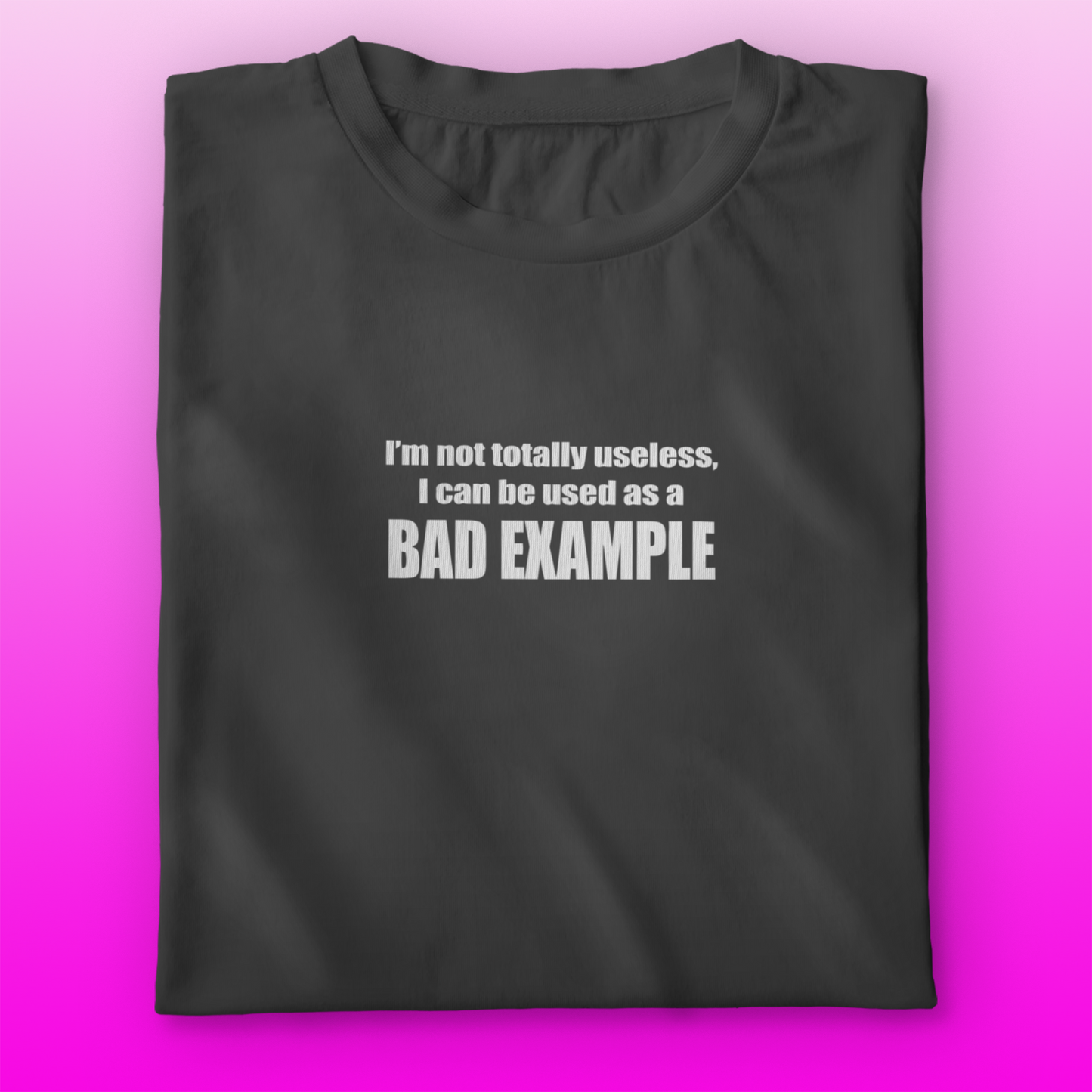 Bad Example T-shirt