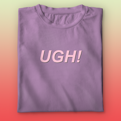 UGH! T-shirt