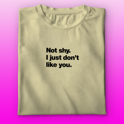 Not Shy T-shirt