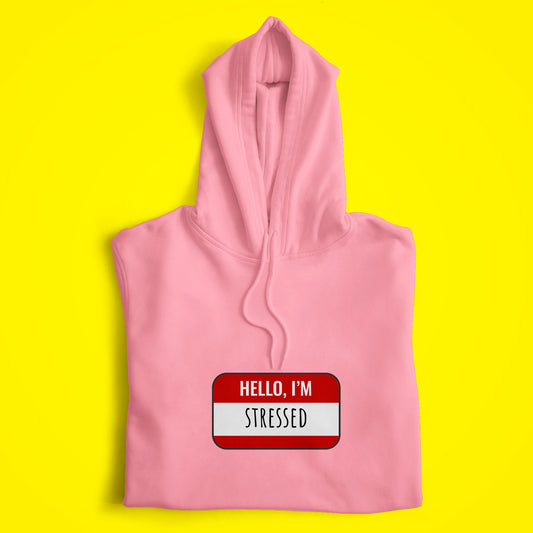 Stressed Hoodie