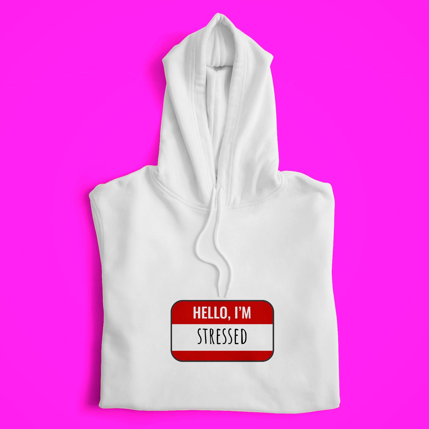 Stressed Hoodie