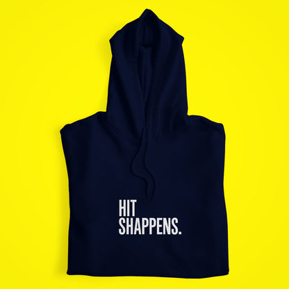 Hit Shappens Hoodie