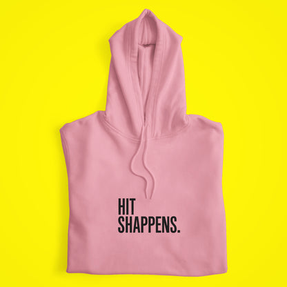 Hit Shappens Hoodie