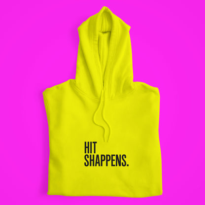 Hit Shappens Hoodie